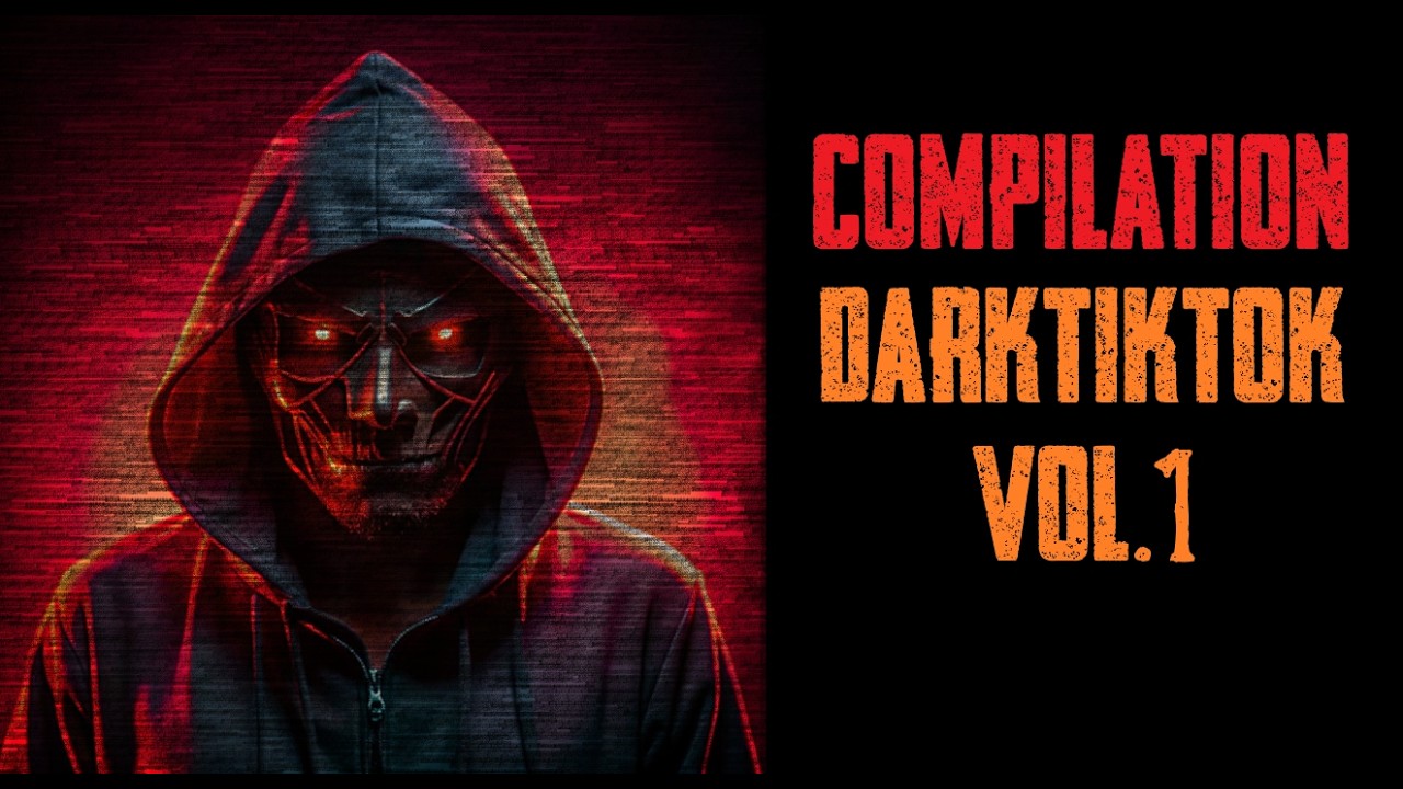 Compilation DarkTiktok Vol.1