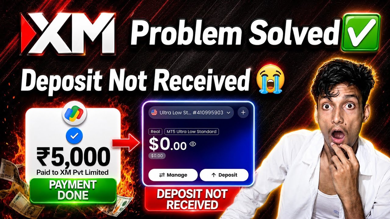 XM Deposit not Received from UPI - XM Broker Deposit Problem