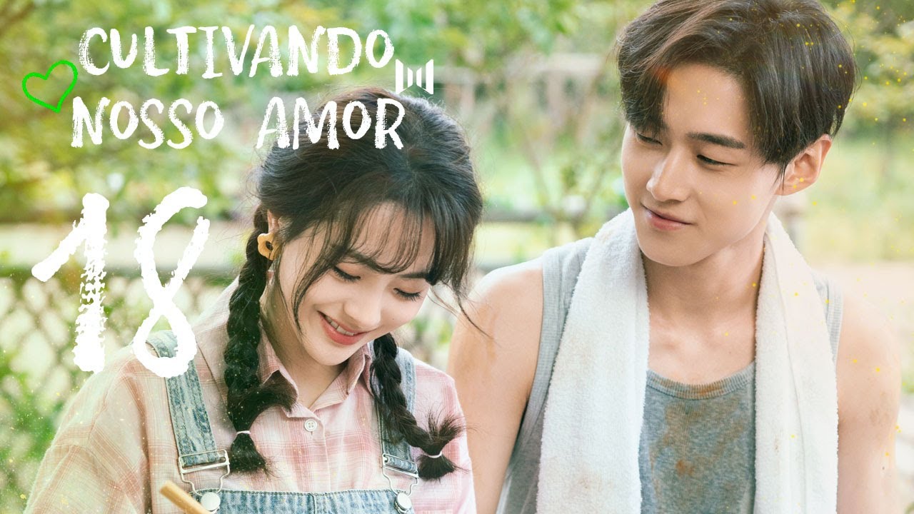 [LEGENDADO] Cultivando Nosso Amor 18 | Don't Disturb Me Farming | 别打扰我种田