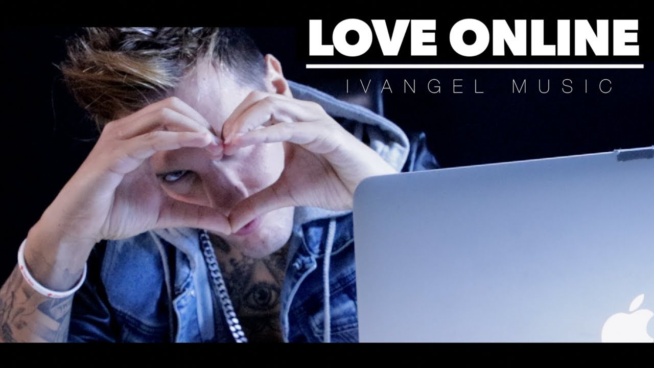 LOVE ONLINE ❤ | IVANGEL MUSIC | VIDEOCLIP OFICIAL | #STOPGROOMING