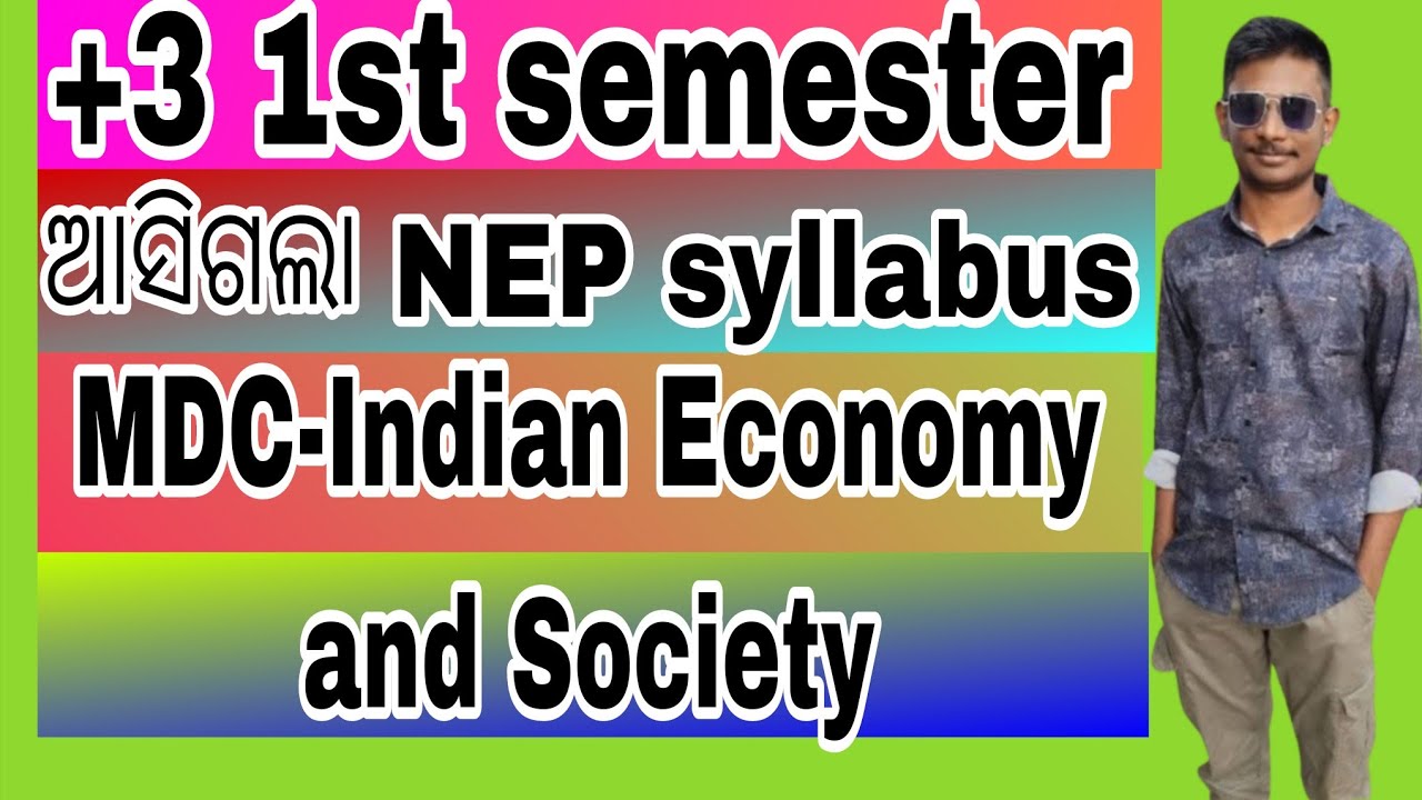 Plus 3 1st semester MDC-Indian economy and society nep syllabus||+3 1st semester MDC