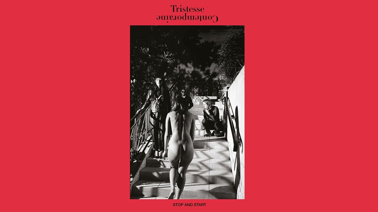 Tristesse Contemporaine - 𝗦𝘁𝗼𝗽 𝗮𝗻𝗱 𝗦𝘁𝗮𝗿𝘁 (Full Album - Official Audio)