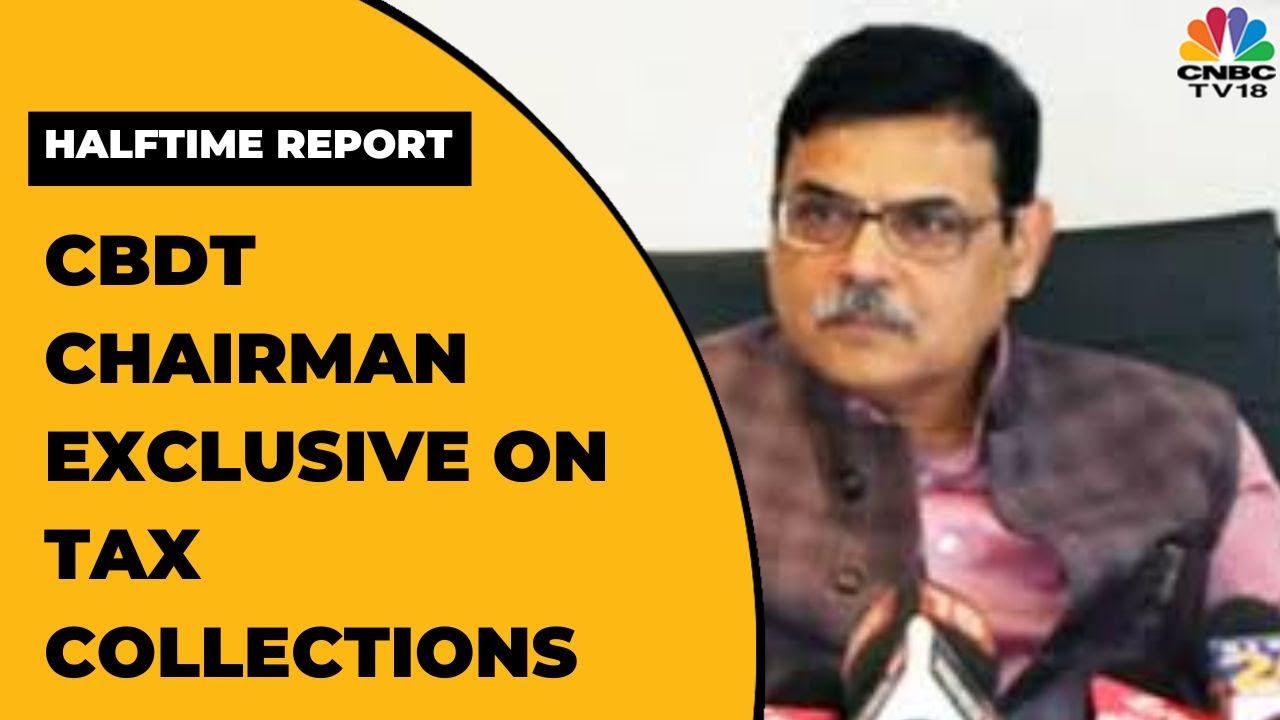 'Tax Collections Saw Growth Of Around 33%', Says CBDT Chairman Nitin Gupta | Halftime Report