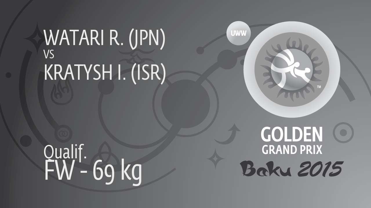 Qual. FW - 69 kg: R. WATARI (JPN) df. I. KRATYSH (ISR) by TF, 10-0