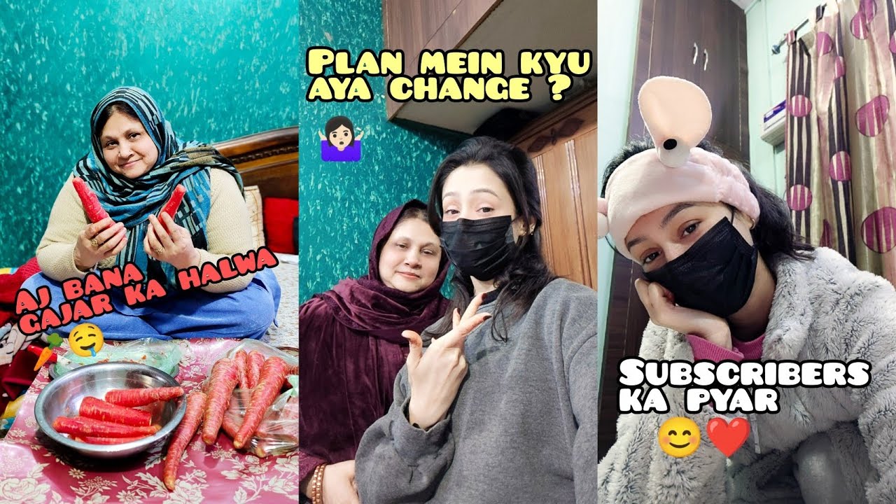 Aj Bana Gajar Ka Halwa||Plan Mein Kyu Aya Change?🤷🏻‍♀️||Subscribers Ka Pyar 😊❤️.