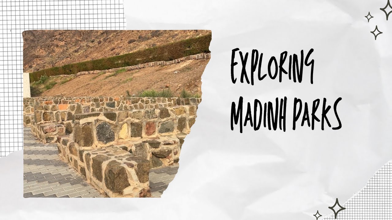 Exploring Madinah Parks | Vlog 34