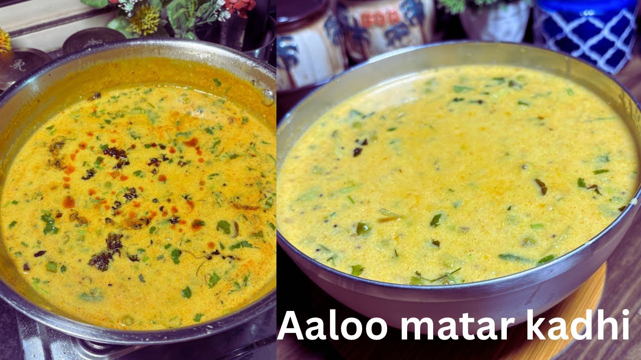 Aaloo matar kadhi ||इसके आगे सब फीका || आलू मटर कढ़ी #kadhi #matarkadhi