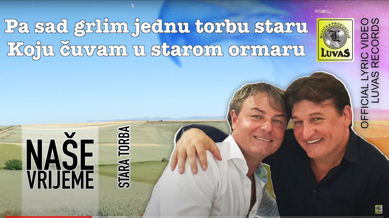 Nase Vrijeme - Stara Torba (Official Lyric Video)
