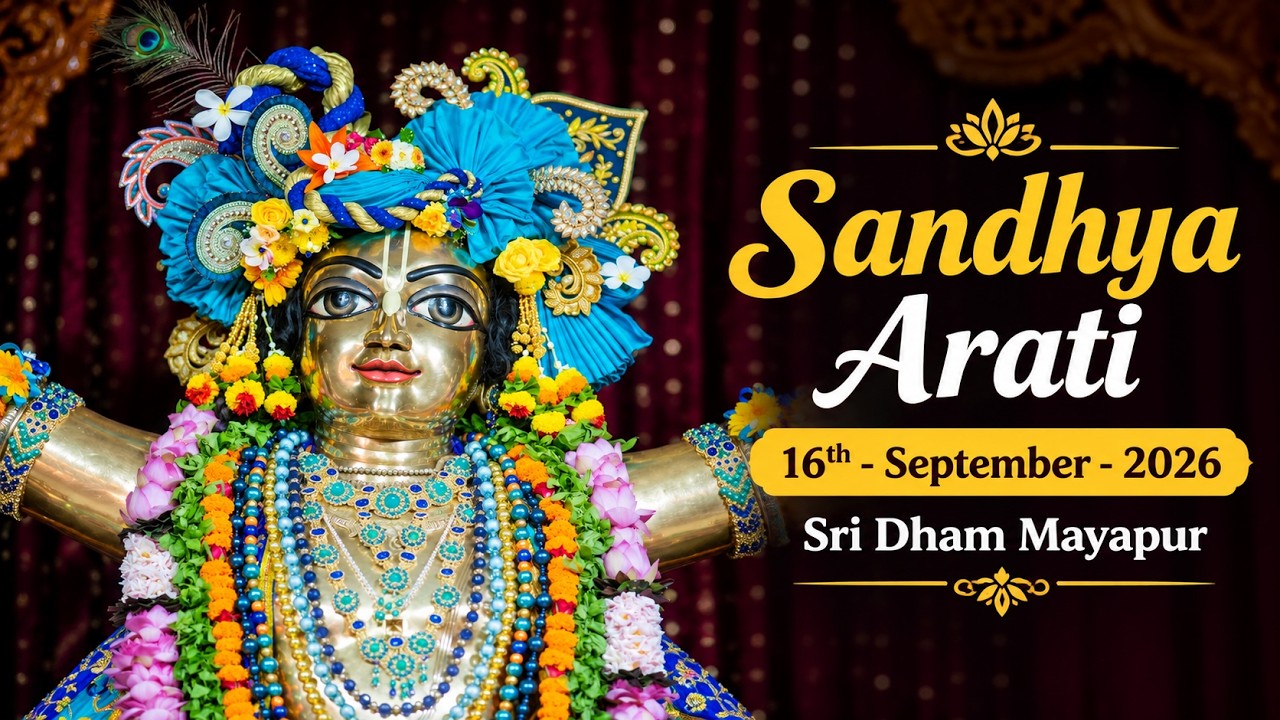 Sandhya Arati Sri Dham Mayapur -  September 16, 2026