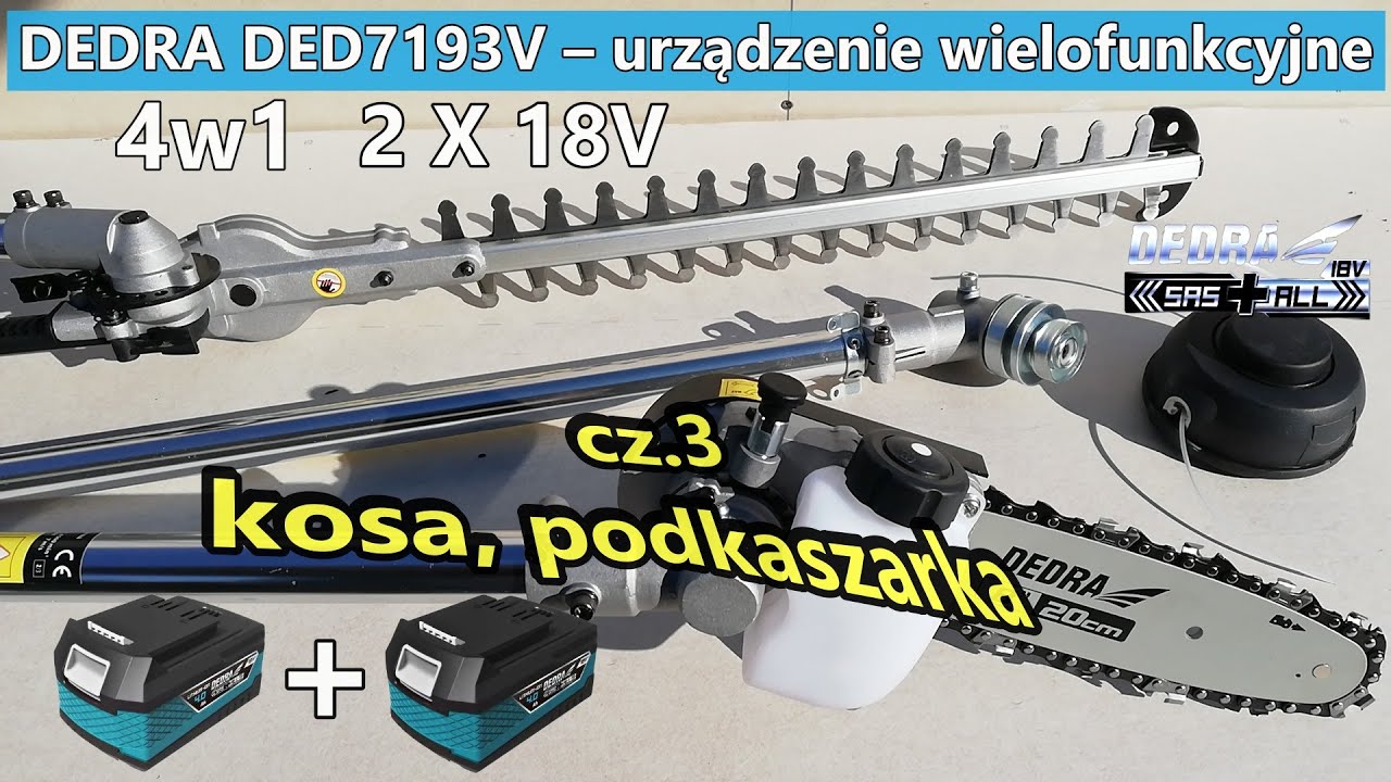 KOSA i PODKASZARKA DEDRA SAS+ALL DED7193V 18Vx2 zestaw 4w1 cz.3