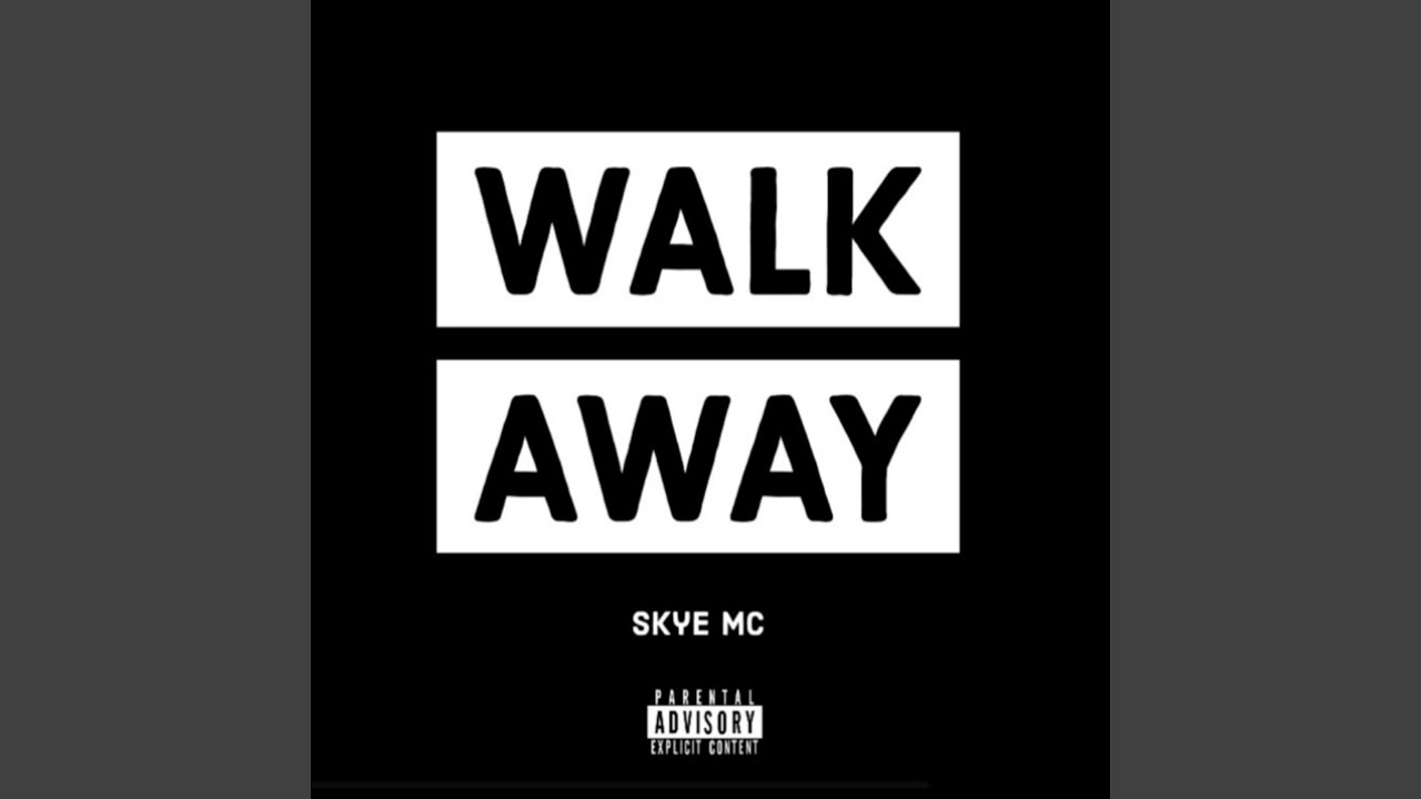 Walk Away