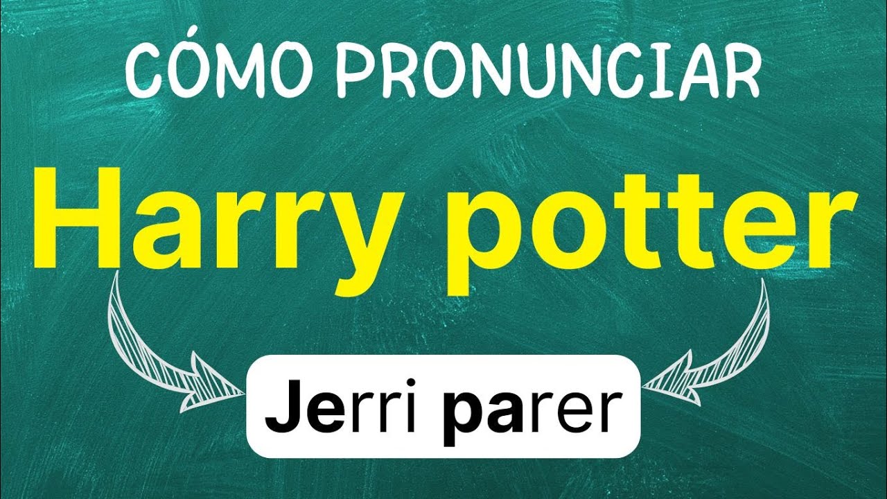 Cómo pronunciar: Harry Potter en inglés Americano con ejemplos