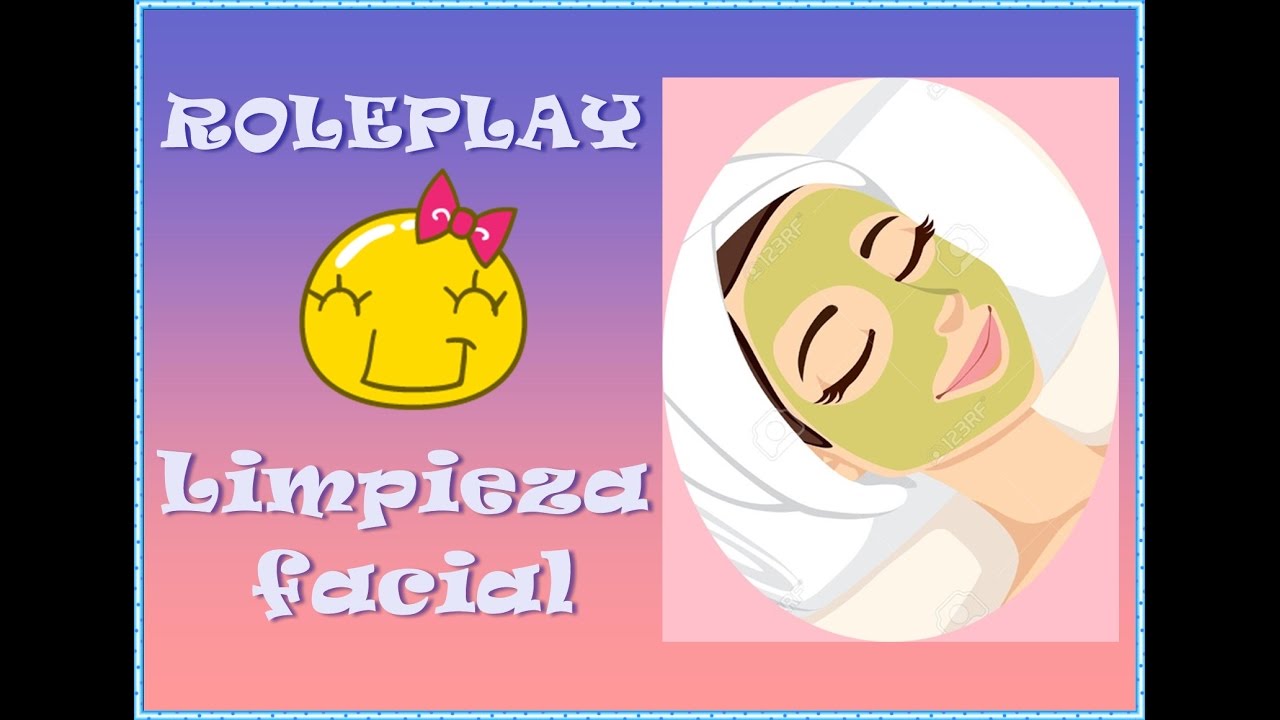 ASMR - Roleplay limpieza facial