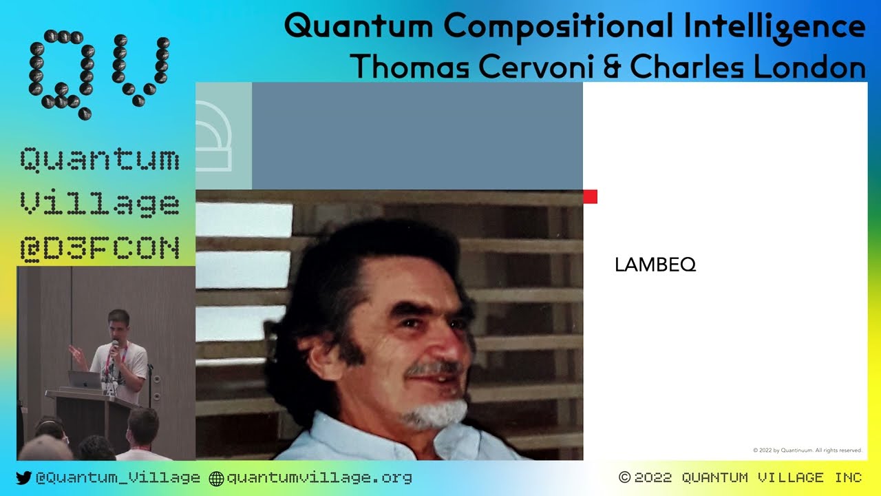 Quantum Compositional Intelligence - Thomas Cervoni and Charles London | Quantum Village @ DEFCON 30