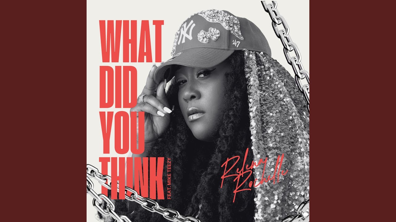 WHAT DID YOU THINK (feat. Mike Teezy)