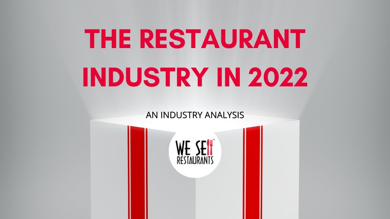 The Restaurant Industry in 2022: An Industry Analysis