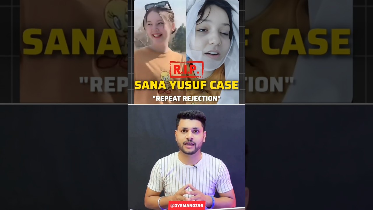 SANA YUSUF : CASE - REPEAT REJECTION !! #SHORTS #sanayusuf