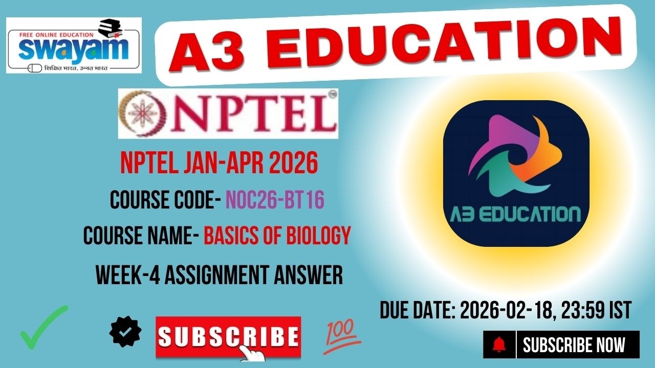 NPTEL Basics of Biology Week 4 Assignment Answers | noc26-bt16 | IIT Guwahati