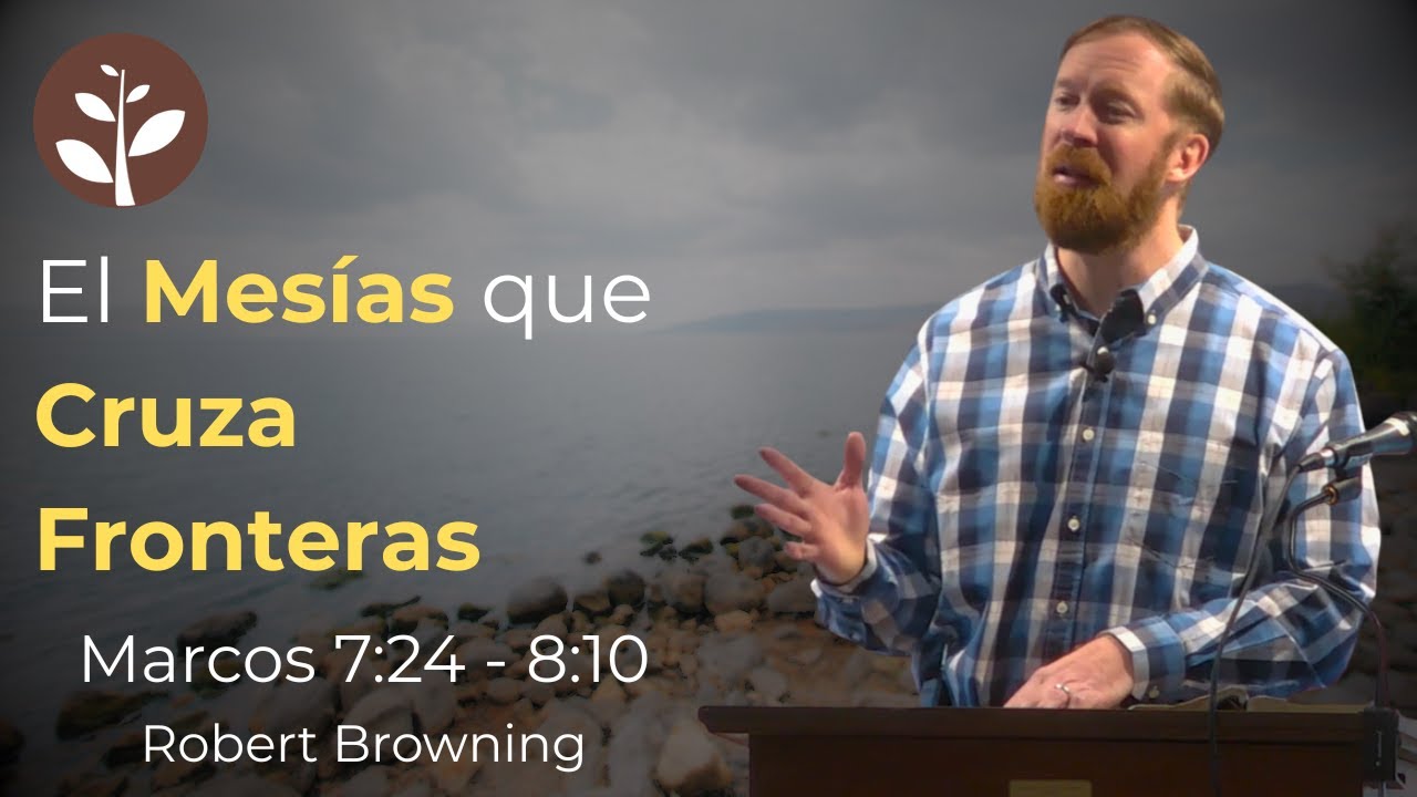 El Mesías que Cruza Fronteras | Robert Browning