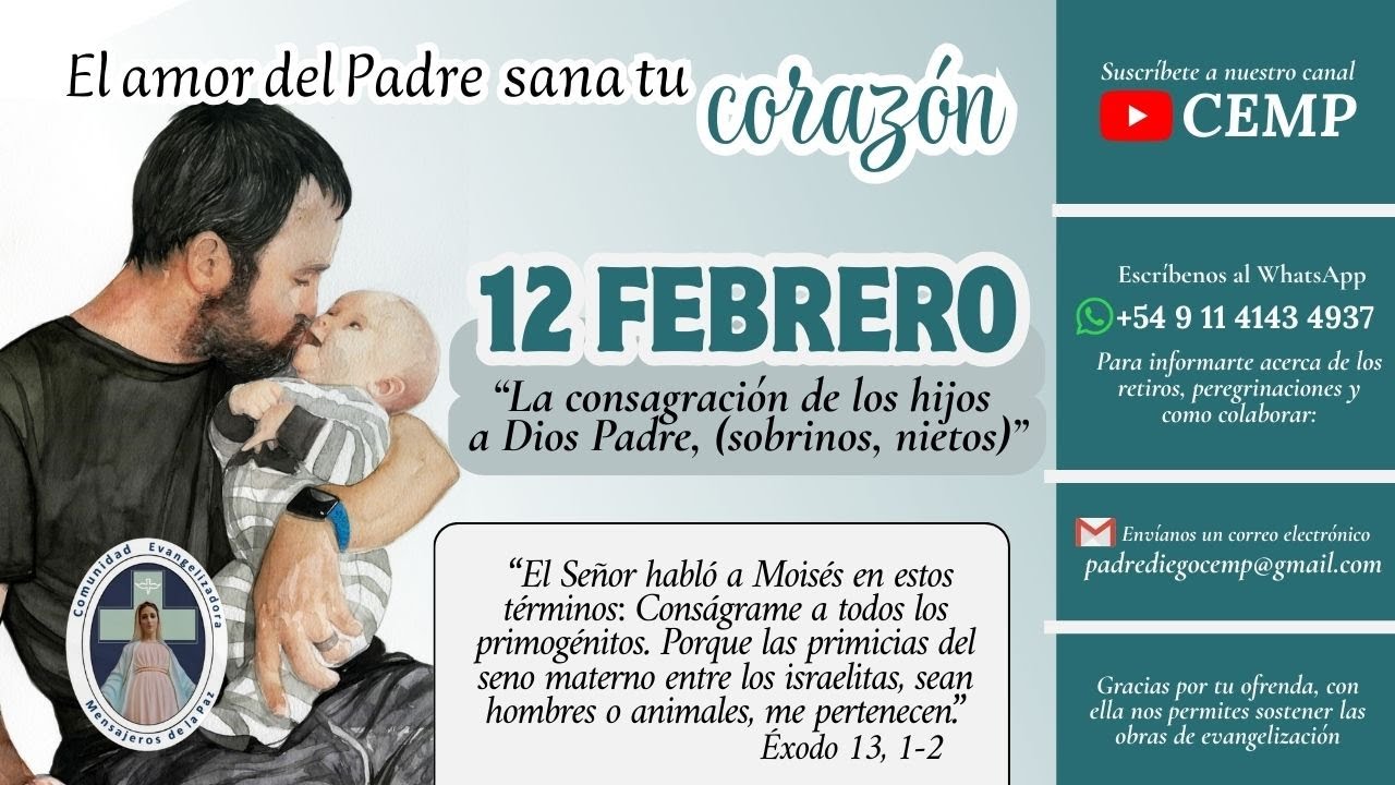 EL AMOR DEL PADRE SANA TU CORAZÓN  (P. Gustavo Jamut, omv) -  12 FEBRERO.