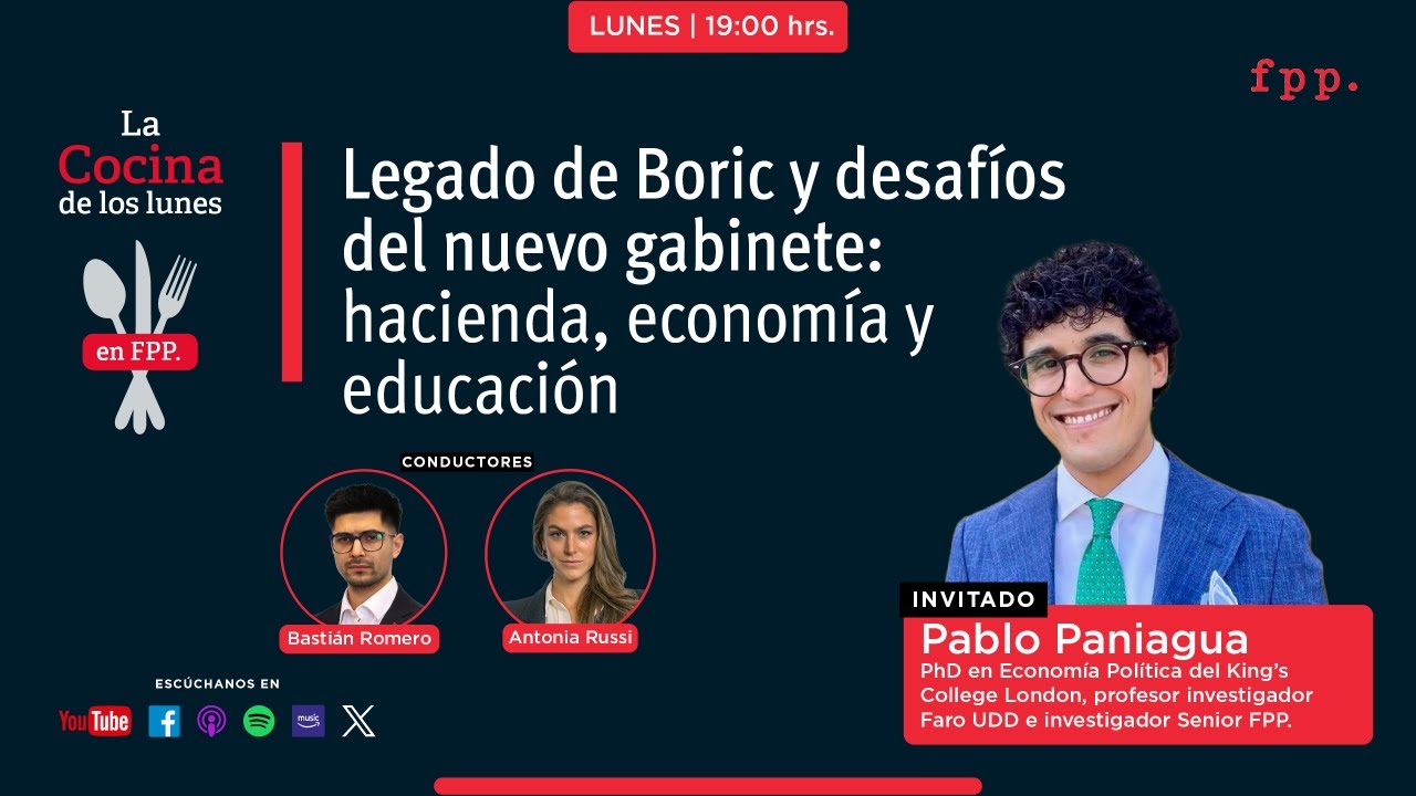 La Cocina | Legado de Boric y desafíos del nuevo gabinete: hacienda, economía y educación