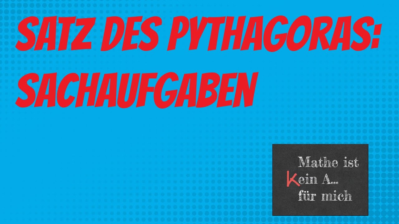Satz des Pythagoras: Sachaufgaben
