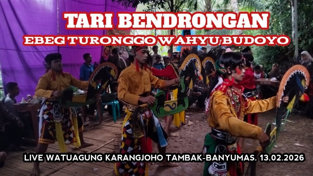 Tari bendrongan‼️ ebeg turonggo wahyu budoyo📍📍live watuagung karangjoho tambak-banyumas 13 02 2026