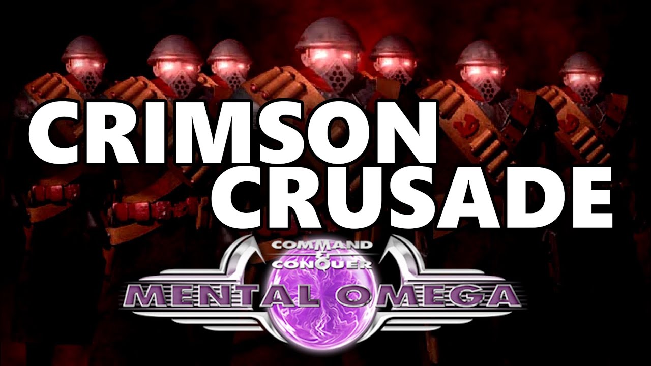 The Story of Mental Omega Pt.5 | The Crimson Crusade |