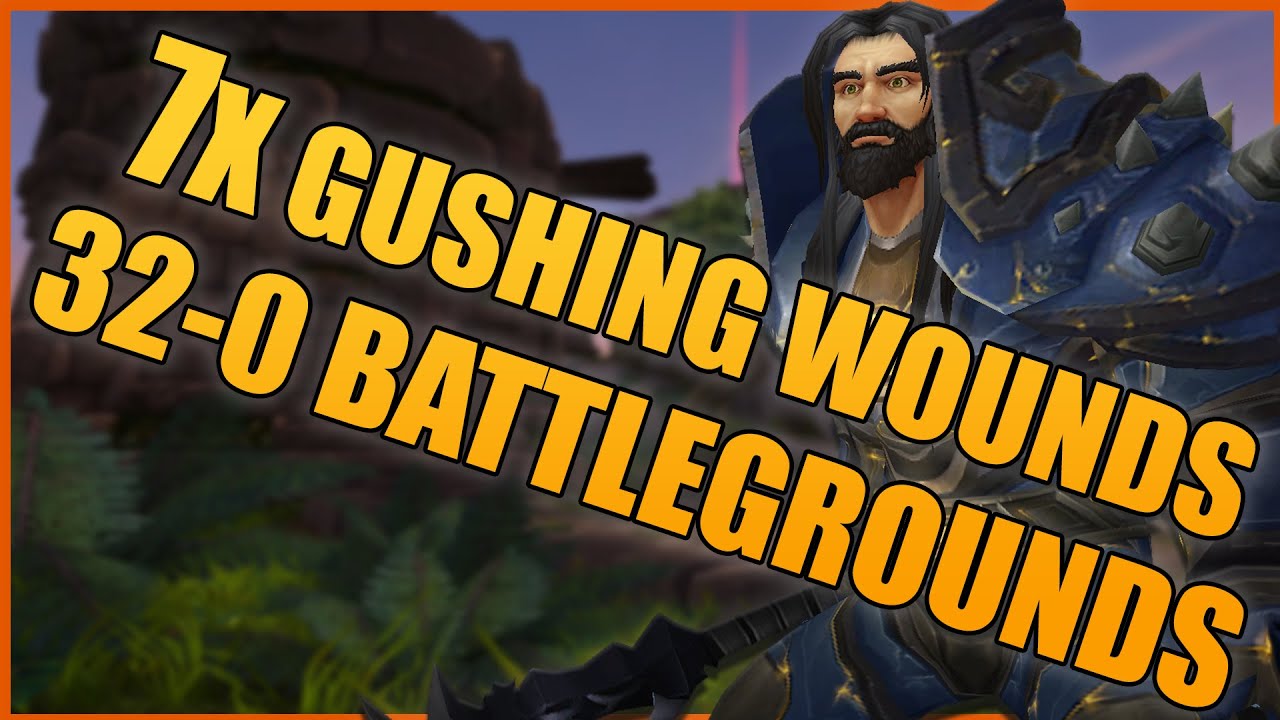 7x Gushing Wounds 32-0 Arms Warrior BG Ownage - WoW BFA 8.3 Warrior PvP