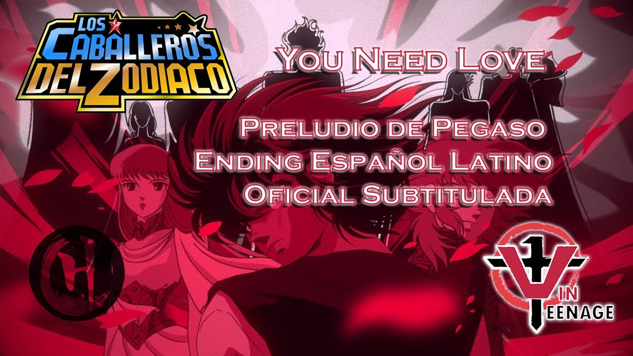 Saint Seiya Preludio de Pegaso You need love español latino Oficial Completo sub.