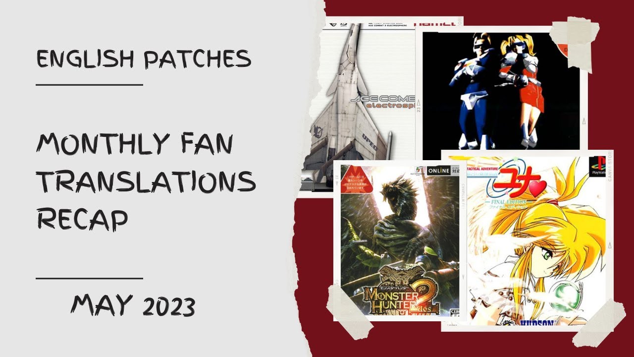 Monthly Game Fan Translations Recap - May 2023