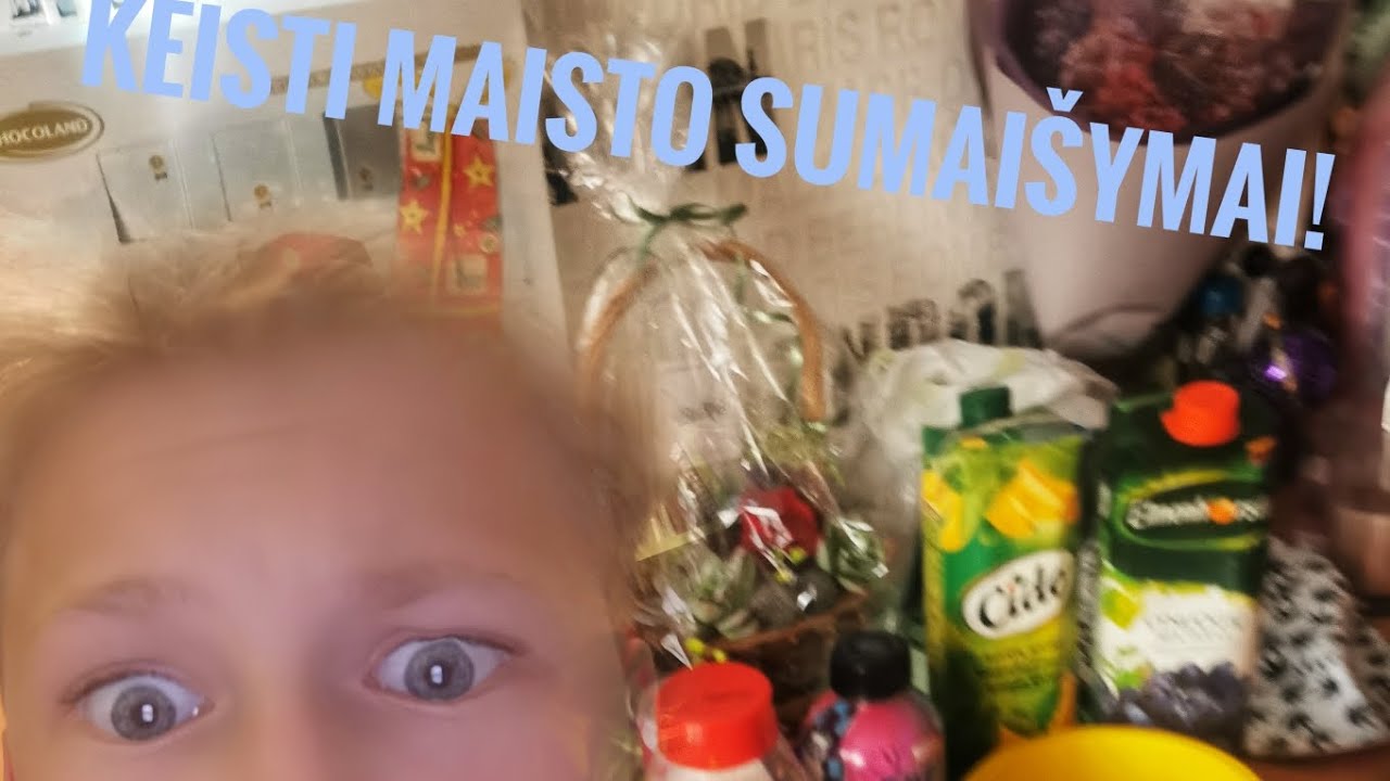 KEISTI MAISTO SUMAIŠYMAI!