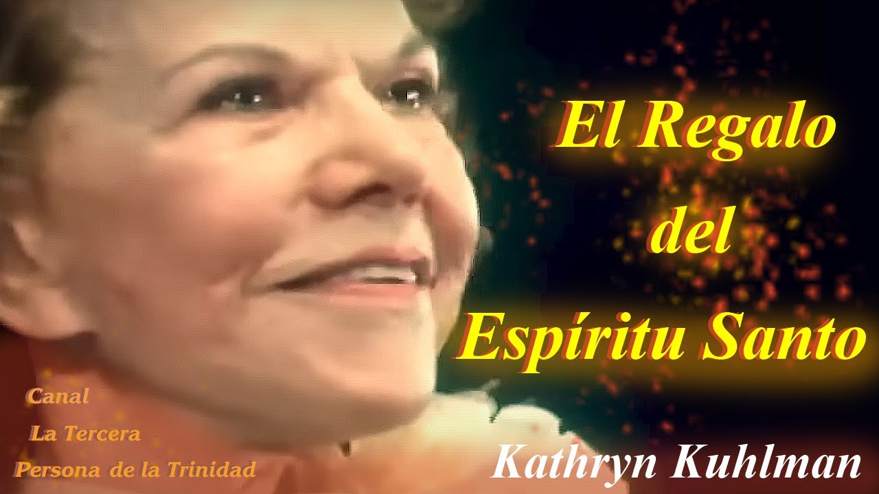 El regalo del Espíritu Santo por Kathryn Kuhlman #kathrynkuhlman