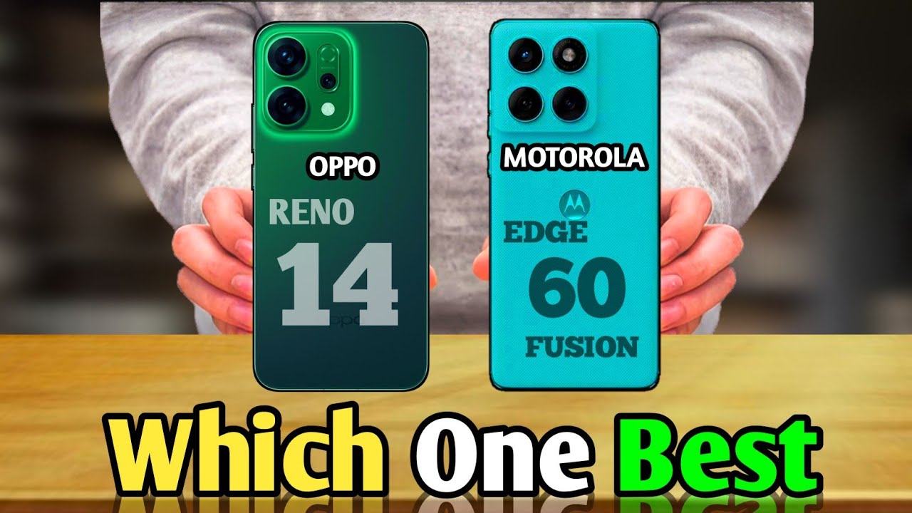 ⚡Oppo Reno 14 vs Motorola Edge 60 Fusion: Head-to-Head Comparison 🔥