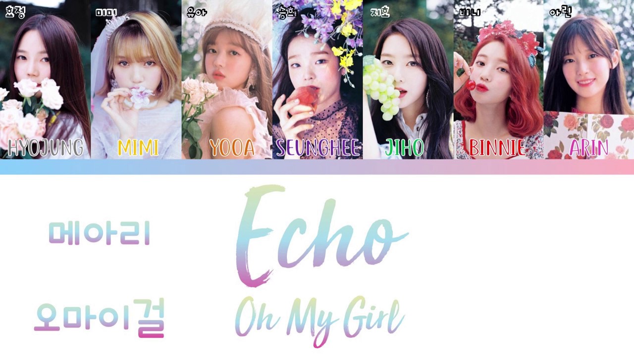 OH MY GIRL (오마이걸) - ECHO (메아리) [han|rom|eng lyrics/가사]