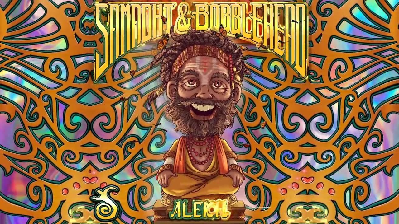 Samadhi & Bobblehead - Alekh