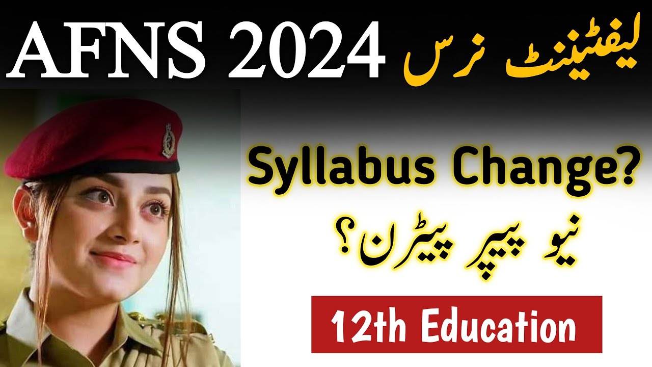 AFNS Jobs Announced 2024 | AFNS Test Syllabus and Pattern