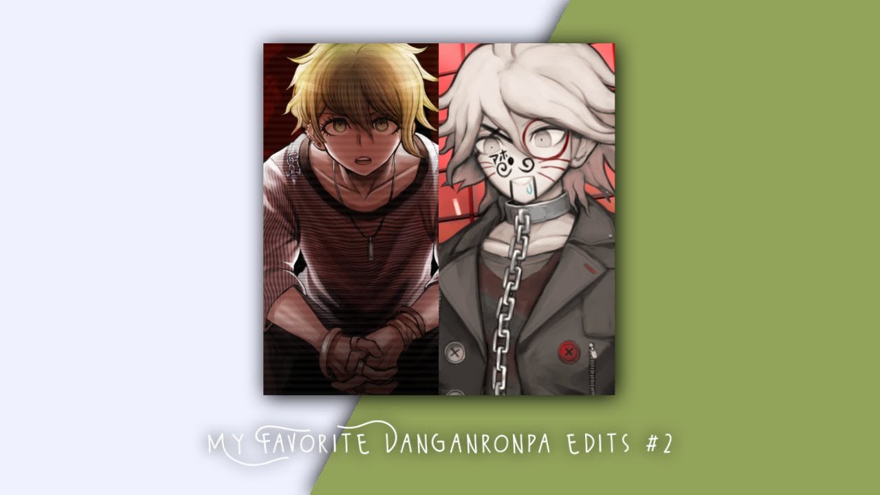 My Favorite Danganronpa edits #2