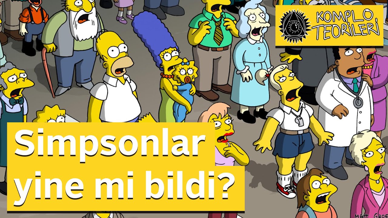 Simpsonlar yine mi bildi? [Komplo Teorileri, #3]