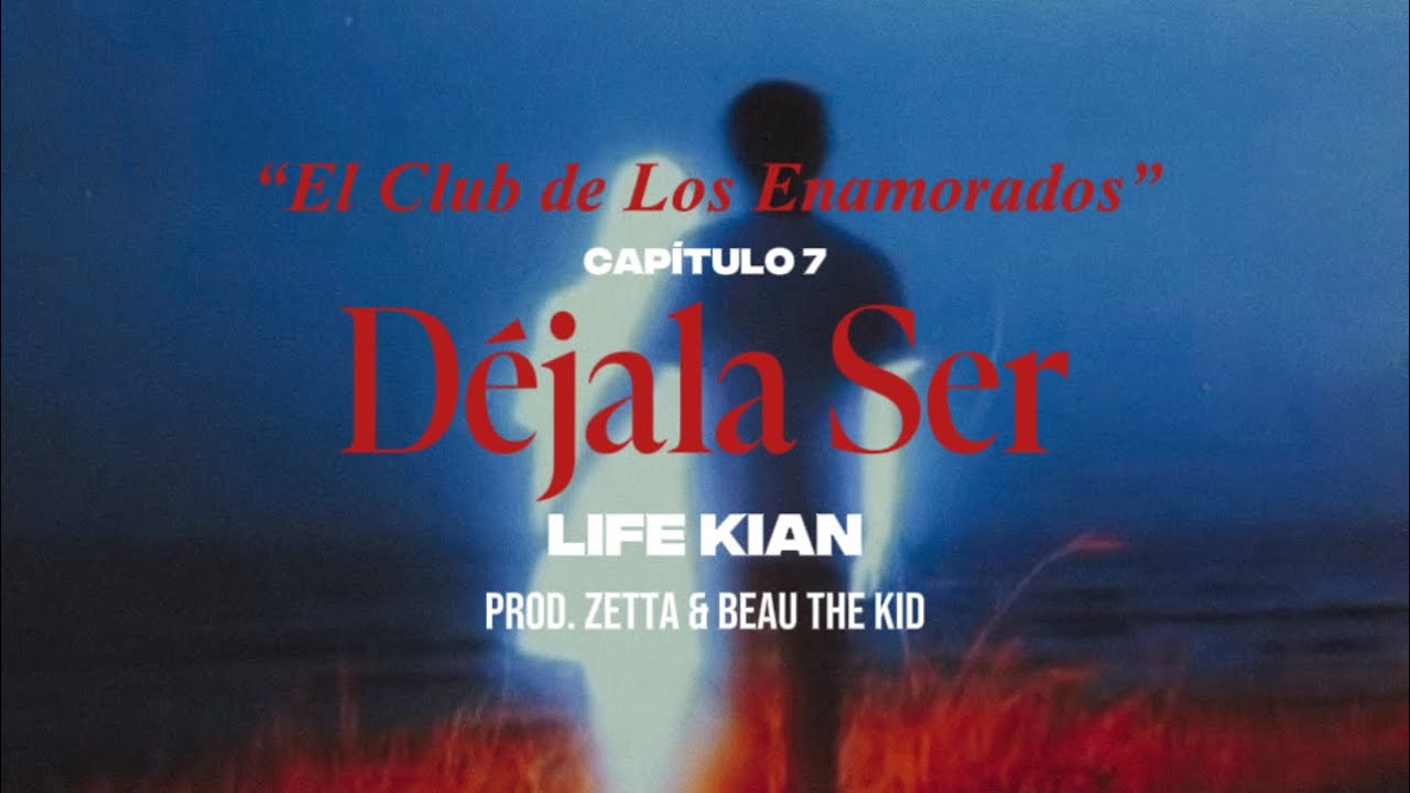 Life Kian & zetta - Déjala Ser