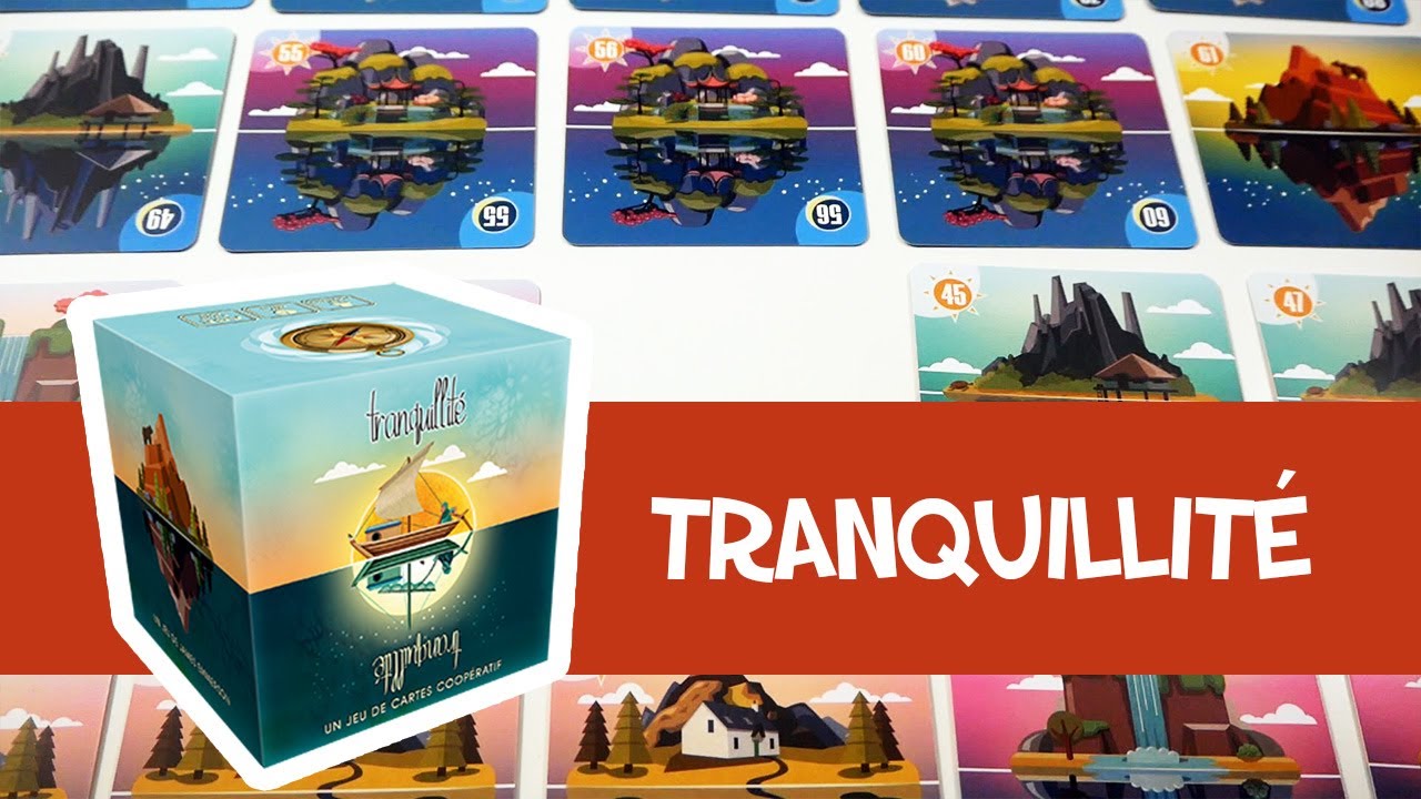 Tranquillit&eacute; - le jeu en 3 minutes !