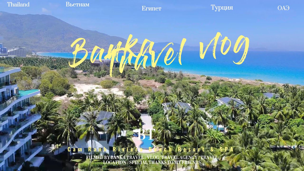 Cam Ranh Riviera Beach Resort & SPA Обзор отеля 2024 Новый обзор Banka Travel