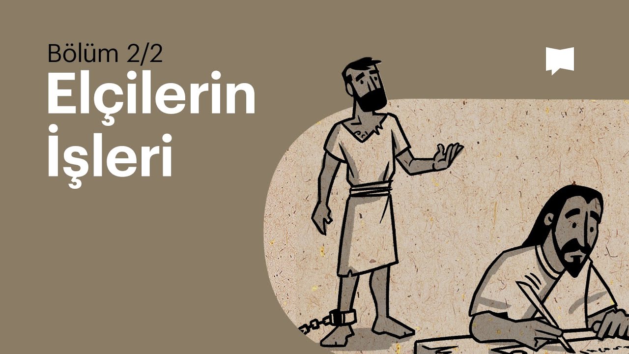 Genel Bakış: Elçilerin İşleri 13-28
