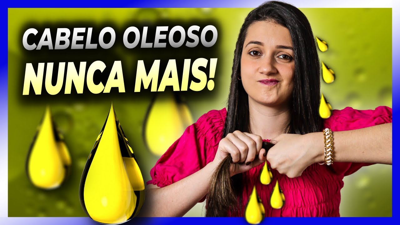 Cabelo Oleoso: O QUE FAZER? (+BONUS: Como Disfar&ccedil;ar?)