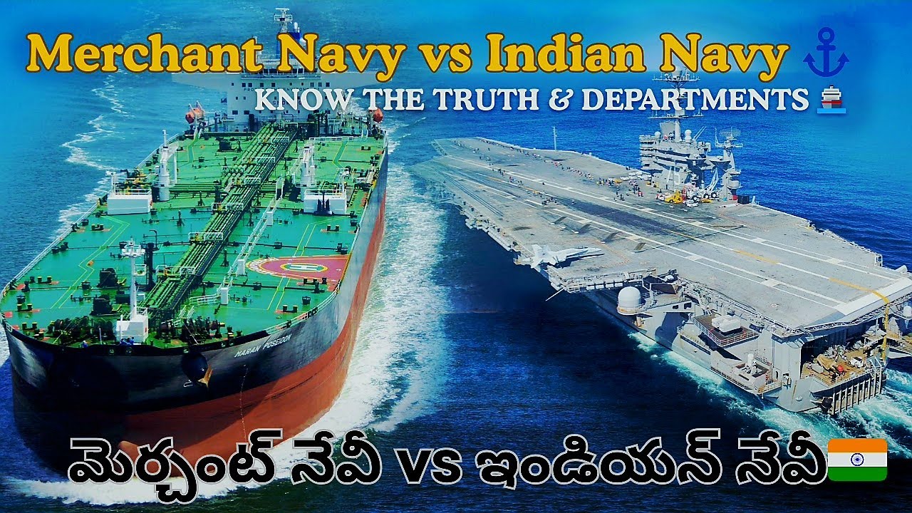 What is Merchant Navy | Merchant Navy vs Indian Navy 🇮🇳  | Departments in Merchant Navy⚓ - In Telugu
