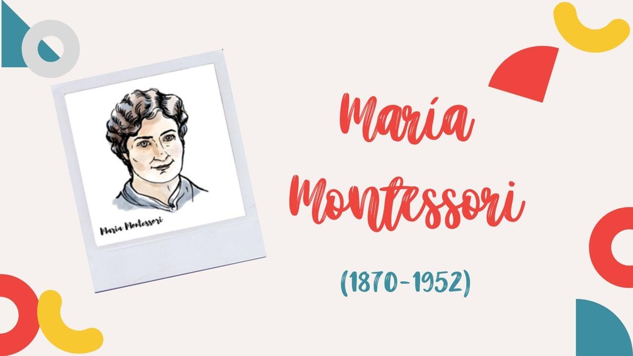 María Montessori: vida, propuesta pedagógica y método Montessori