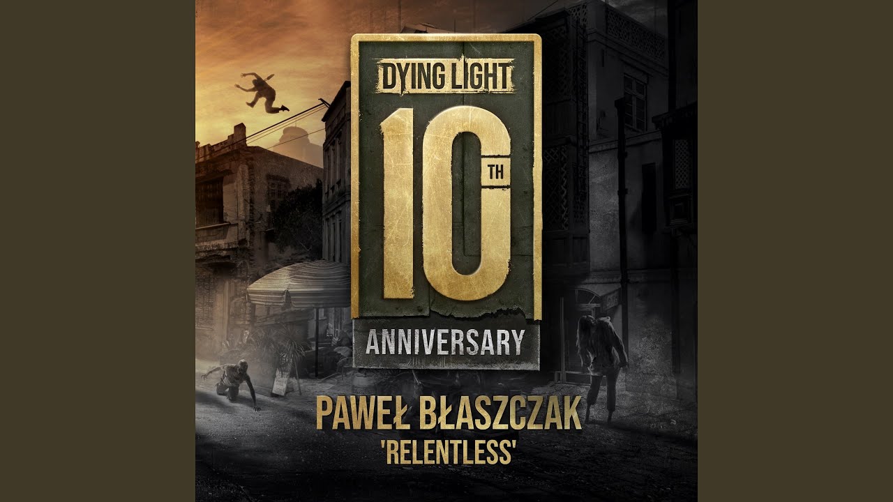 Dying Light 10th Anniversary 