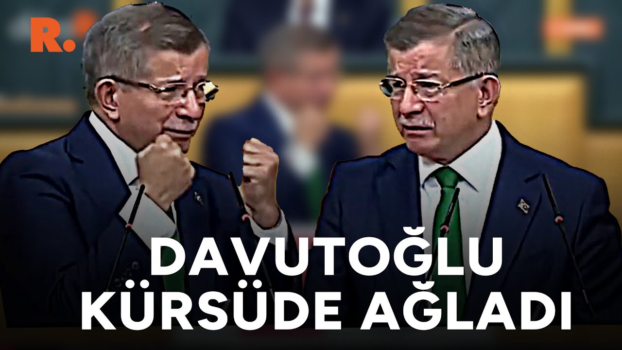 Ahmet Davutoğlu kürsüde ağladı