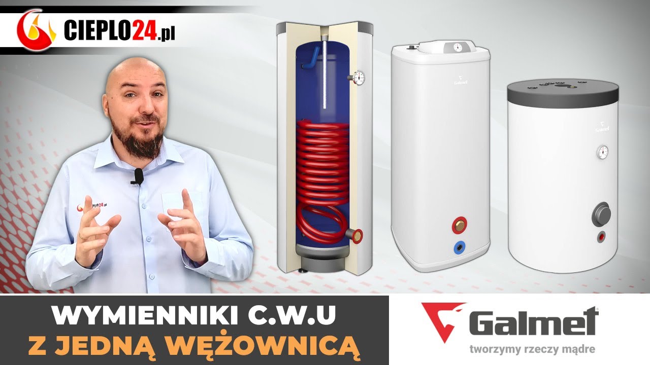 Wymienniki Galmet z jedną wężownicą – co musisz wiedzieć przed zakupem? | cieplo24 | część 1.