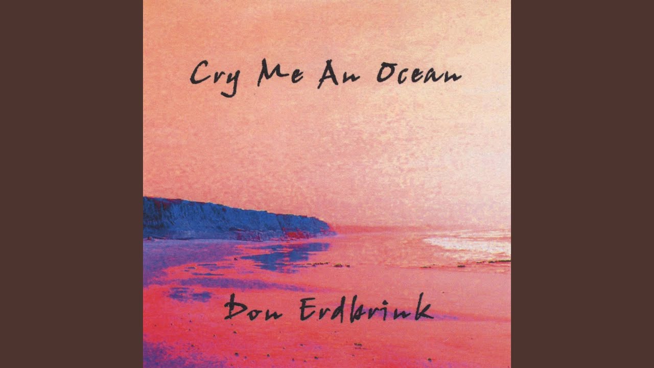 Cry Me An Ocean